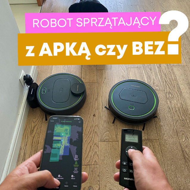 Robot sprzątający z aplikacją czy bez? Robot sprzątający z aplikacją czy bez?